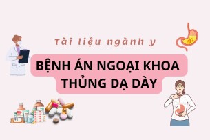 Bệnh án ngoại khoa thủng dạ dày | PDF (2025)