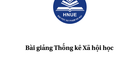 Bài giảng học phần Thống kê xã hội học - Khoa Toán Tin (ĐHSP Hà Nội)