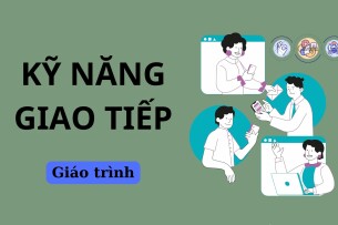 Giáo trình môn Kỹ năng giao tiếp | Trường Đại học Lao động Xã hội (2025)
