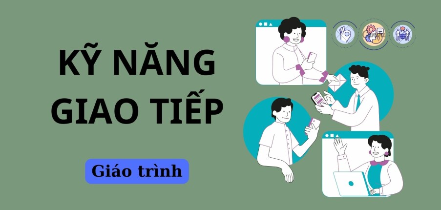 Giáo trình môn Kỹ năng giao tiếp | Trường Đại học Lao động Xã hội