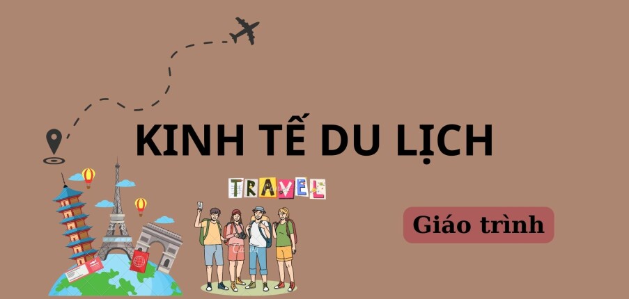 Giáo trình môn Kinh tế du lịch | Trường Đại học Thương Mại