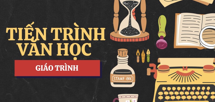 Giáo trình môn Tiến trình văn học 1 | Đại học Sư Phạm Hà Nội