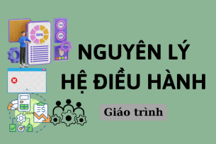 Giáo trình môn Nguyên lý hệ điều hành | Hồ Đắc Phương | NXB Giáo dục Việt Nam (2025)