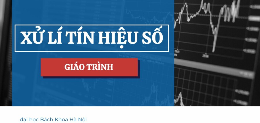 Giáo trình môn Xử lý tín hiệu số  | Đại học Bách khoa Hà Nội