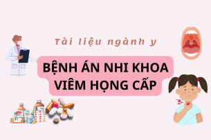 Bệnh án Nhi khoa Viêm họng cấp | PDF (2025)