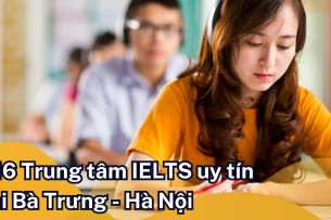 Top 16 trung tâm học IELTS uy tín nhất quận Hai Bà Trưng (2025)