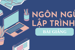 Bài giảng PPT (Power Point) học phần Ngôn ngữ lập trình | SLIDE | Đại học Bách Khoa Hà Nội (2025)