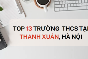 Top 13 trường THCS chất lượng cao quận Thanh Xuân, Hà Nội (2025)