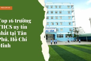 Top 16 trường THCS uy tín nhất tại Tân Phú, Hồ Chí Minh