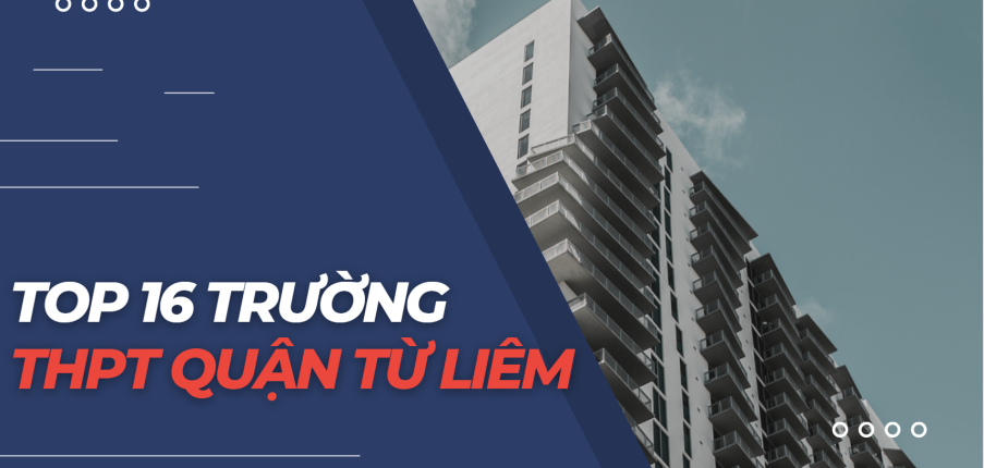 TOP 16 trường THPT chất lượng cao tại quận Từ Liêm