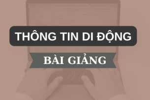 Bài giảng PPT (Power Point) học phần Thông tin di động | SLIDE | Đại học Bách Khoa Hà Nội (2025)