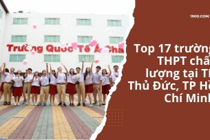 Top 17 trường THPT chất lượng tại TP Thủ Đức, TP Hồ Chí Minh (2025)