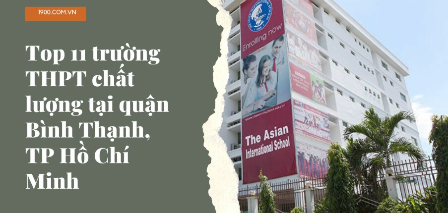 Top 11 trường THPT chất lượng tại quận Bình Thạnh, TP Hồ Chí Minh