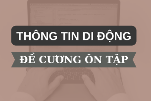 TOP 100 câu hỏi ôn tập học phần Thông tin di động  ( có đáp án) | Đại học Bách Khoa Hà Nội (2025)