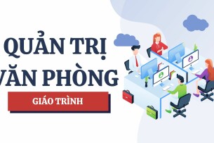 Giáo trình môn Quản trị văn phòng | Đại học Kinh Tế Quốc Dân (2025)