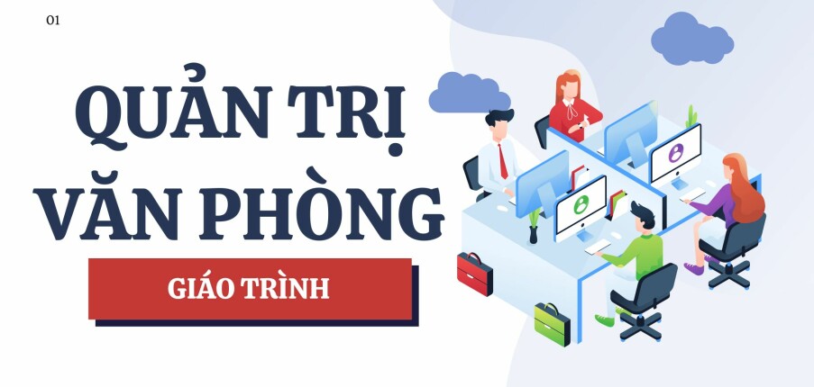 Giáo trình môn Quản trị văn phòng | Đại học Kinh Tế Quốc Dân