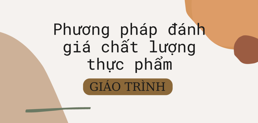 Giáo trình môn Phân tích hoá học thực phẩm | Đại học Bách Khoa Hà Nội