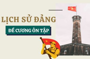 TOP 18 câu hỏi ôn tập học phần: Lịch sử Đảng (2025)