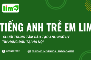 Review Tiếng Anh Trẻ Em LIME : Chất lượng vượt trội, uy tín hàng đầu (2025)