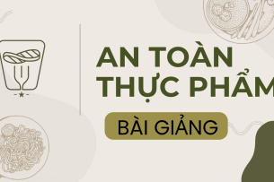 Bài giảng PPT (Power Point) học phần An toàn thực phẩm | SLIDE | Đại học Kỹ thuật TP HCM (2025)
