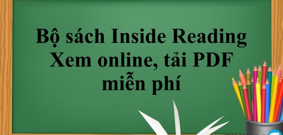 Bộ sách Inside Reading | Xem online, tải PDF miễn phí