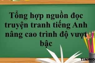 Tổng hợp nguồn đọc truyện tranh tiếng Anh nâng cao trình độ vượt bậc (2025)