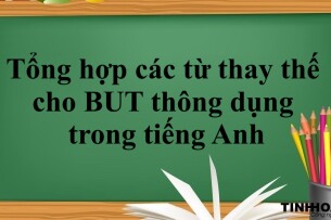Tổng hợp các từ thay thế cho BUT thông dụng trong tiếng Anh (2025)