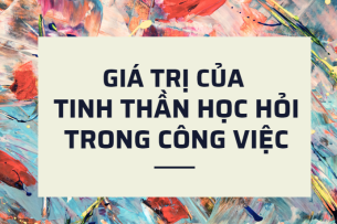 Suy nghĩ đột phá là gì? 6 Giá trị của tinh thần học hỏi