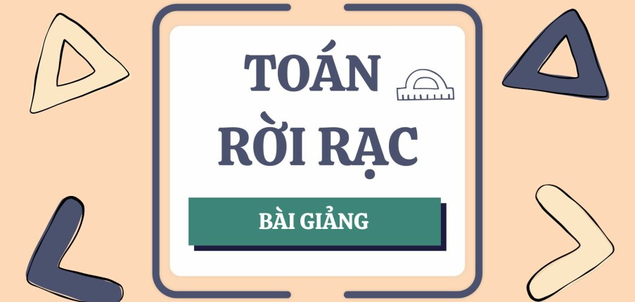 Bài giảng PPT (Power Point) học phần Toán rời rạc | SLIDE | Đại học Bách Khoa Hà Nội