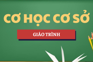 Giáo trình môn Cơ học Cơ sở | HAU - Trường Đại học Kiến trúc Hà Nội (2025)