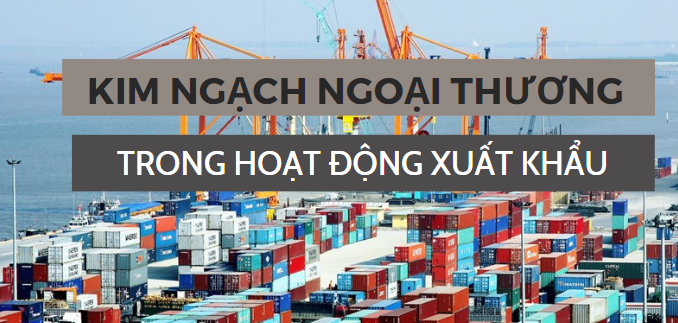 Kim ngạch ngoại thương trong hoạt động xuất khẩu