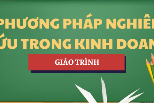 Giáo trình môn Phương pháp nghiên cứu trong kinh doanh | UFM - Trường Đại học Tài chính - Marketing