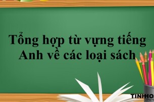 Tổng hợp 99+ từ vựng tiếng Anh về các loại sách