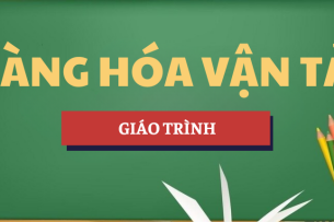 Giáo trình Hàng hóa vận tải | UTC - Trường Đại học Giao thông Vận tải