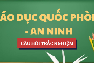 Bài tập trắc nghiệm Giáo dục Quốc phòng - An ninh | Câu hỏi ôn tập trắc nghiệm | NTTU - Đại học Nguyễn Tất Thành