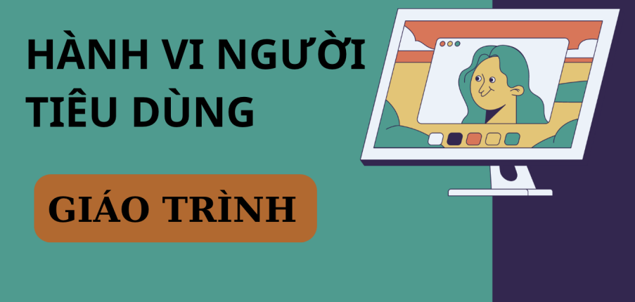 Giáo trình môn Hành vi người tiêu dùng | Đại học Kinh tế quốc dân