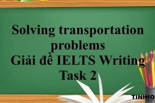 Solving transportation problems - Giải đề IELTS Writing Task 2