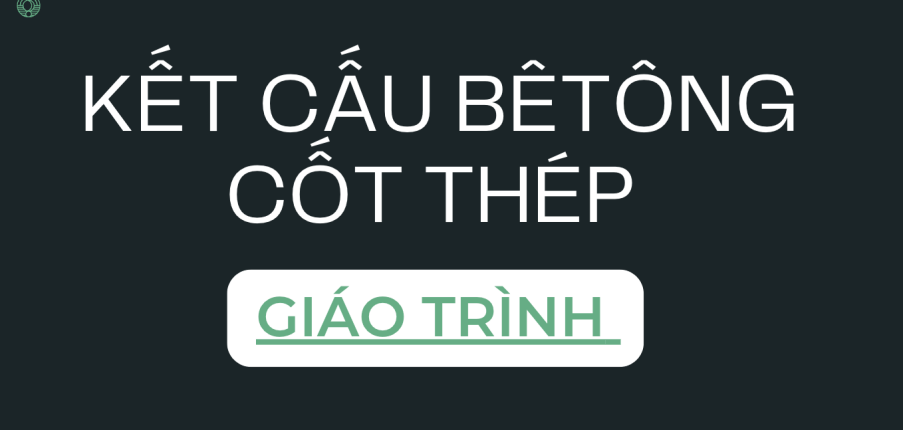 Giáo trình môn Kết cấu bêtông cốt thép | Đại học Quốc gia TP HCM