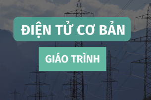 Giáo trình môn Điện tử cơ bản | Đại học Trường Đại học Sư phạm Kỹ thuật Tp HCM (2025)