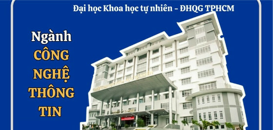 Tuyển sinh ngành Công nghệ thông tin tại Đại học Khoa học tự nhiên – ĐHQG TPHCM 2023