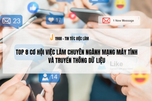 Top 8 cơ hội việc làm chuyên ngành Mạng máy tính và truyền thông dữ liệu
