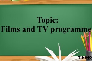 Topic: Films and TV programmes - Bài mẫu IELTS Writing Task 2 (2025)