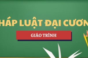 Giáo trình Pháp luật đại cương | IUH - Trường Đại học Công nghiệp Thành phố Hồ Chí Minh