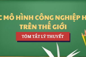 Tóm tắt lý thuyết về Các mô hình công nghiệp hóa trên thế giới | Học phần Kinh tế chính trị Mác - Lênin | SGU - Trường Đại học Sài Gòn