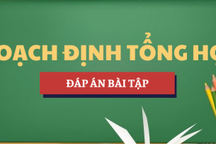 Đáp án bài tập Hoạch định tổng hợp | Học phần Quản trị kinh doanh | UFM - Trường Đại học Tài chính - Marketing (2025)