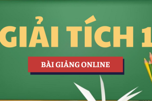 Bài giảng online Giải tích 1 (Chương 1) | UTC - Trường Đại học Giao thông Vận tải (2025)