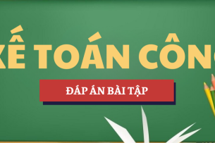 Đáp án bài tập Học phần Kế toán công | Trường Đại học Trà Vinh (2025)