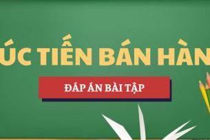 Đáp án bài tập Học phần Xúc tiến bán hàng | Câu hỏi Ví dụ về Xúc tiến bán hàng | NEU - Đại học Kinh tế Quốc dân (2025)