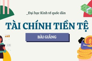 Bài giảng PPT (Power Point) học phần Tài chính tiền tệ | SLIDE | Đại học Kinh tế TP Hồ Chí Minh
