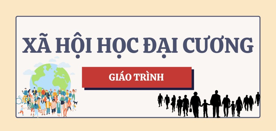 Giáo trình Xã hội học đại cương | Đại học Khoa Học Xã Hội & Nhân Văn